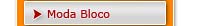 Moda Bloco